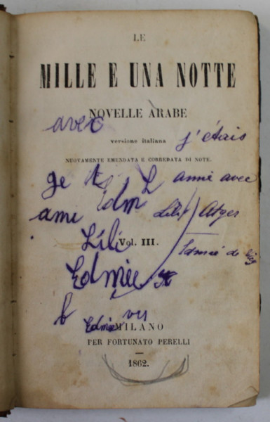 LE MILLE E UNA NOTTE , NOVELLE ARABE , VOL. III , 1862 , PREZINTA PETE , URME DE UZURA , INSEMNARI PE PAGINA DE TITLU *