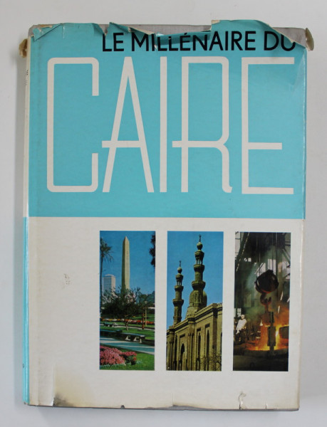 LE MILLENAIRE DU CAIRE 969 - 1969 , APARUTA 1999