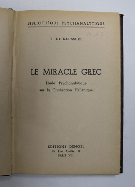 LE MIRACLE GREC de R. DE SAUSSURE , 1939