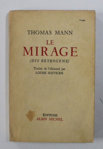 LE MIRAGE ( DIE BETROGENE ) par THOMAS MANN , 1954