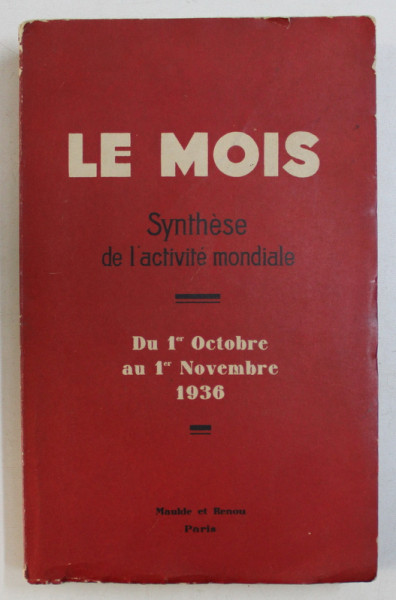 LE MOIS / SYNTHESE DE L ' ACTIVITE MONDIALE , DU 1 er OCTOBRE AU 1 er NOVEMBRE 1936