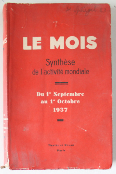 LE MOIS , SYNTHESE DE L 'ACTIVITE MONDIALE , DU 1er SEPTEMBRE AU 1er OCTOBRE , 1937 , CONTINE UN ARTICOL DEDICAT ROMANIEI *