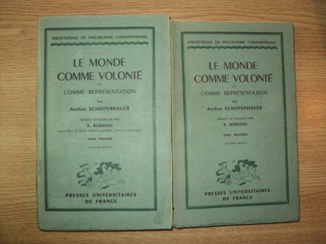 LE MONDE COMME VOLONTE ET COMME REPRESENTATION par ARTHUR SCHOPENHAUR, 2 VOLUME  1942