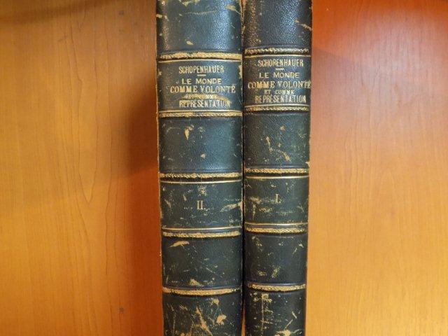 LE MONDE COMME VOLONTE ET COMME REPRESENTATION , VOL. I - II par ARTHUR SCHOPENHAUER , Bucarest 1885