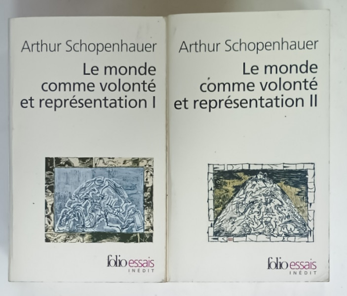 LE MONDE COMME VOLONTE ET REPRESENTATION par ARTHUR SCHOPENHAUER , VOLUMELE I - II , 2009, PREZINTA  SUBLINIERI CU CRIONUL *