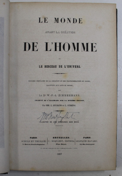 LE MONDE DE L ' HOMME , AVANT LA CREATION , OU LE BERCEAU DE L ' UNIVERS par W. F. A. ZIMMERMANN , 1857