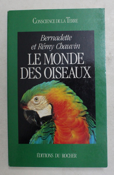 LE MONDE DES OISEAUX par BERNADETTE ET REMY CHAUVIN , 1996