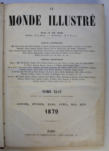 LE MONDE ILLUSTRE , JOURNAL HEBDOMADAIRE , TOME XLIV  - XLV , COLEGAT DE 52 NUMERE ,  DU  4 JANVIER 1879 A 27 DECEMBRE 1879
