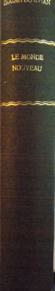LE MONDE NOUVEAU par ISAIAH BOWMAN , 1928