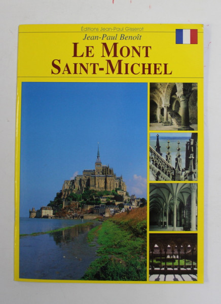 LE MONT SAINT - MICHEL par JEAN - PAUL BENOIT , 2006