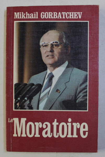 LE MORATOIRE par  MIKHAIL GORBATCHEV , 1986