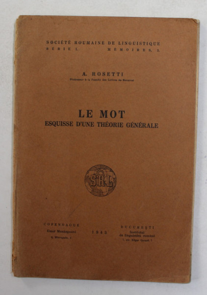 LE MOT - ESQUISSE D ' UNE THEORIE GENERALE par A . ROSETTI , 1943
