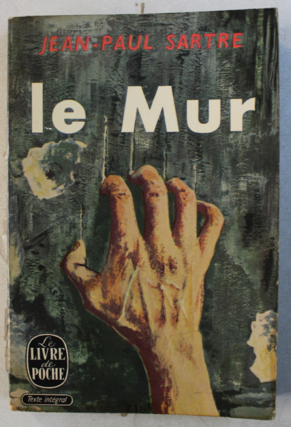 LE MUR par JEAN - PAUL SARTRE  , 1963