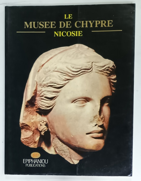 LE MUSEE DE CHYPRE par VASSOS KARAGEORGHIS , ANII '90
