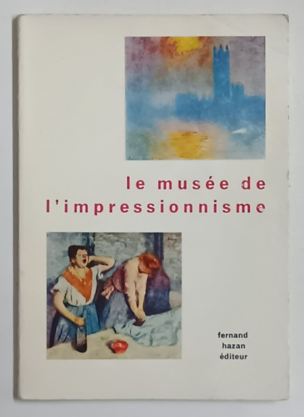 LE MUSEE DE L 'IMPRESSIONNISME par FRANCOIS MATREY , 1965