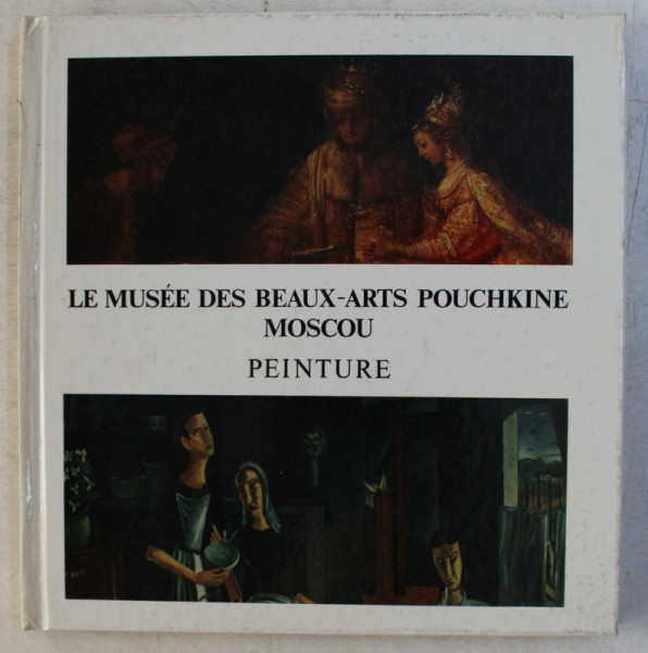 LE MUSEE DES BEAUX ARTS POUCHKINE MOSCOU - PEINTURE , 1988