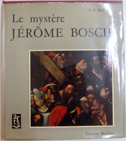 LE MYSTERE JEROME BOSCH par F.M. HUEBNER