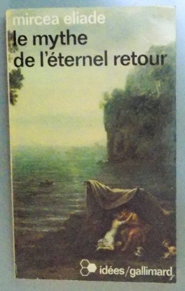 LE MYTHE DE L'ETERNEL RETOUR , 1969