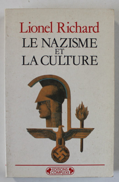 LE NAZISME ET LA CULTURE par LIONEL RICHARD , 1988