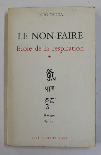 LE NON - FAIRE - ECOLE DE LA RESPIRATION par ITSUO TSUDA , 1973