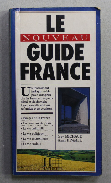 LE NOUVEAU GUIDE FRANCE par GUY MICHAUD et ALAIN KIMMEL , 1990
