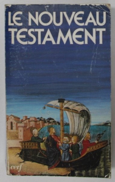LE NOUVEAU TESTAMENT , LA SAINTE BIBLE , LE NOUVEAU TESTAMENT DE LA BIBLE DE JERUSALEM , 1989 * PREZINTA HALOURI DE APA