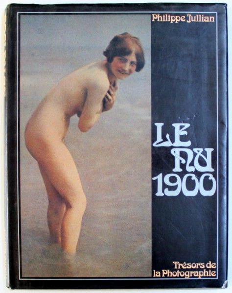 LE NU 1900 , texte de PHILIPPE JULLIAN , 1976