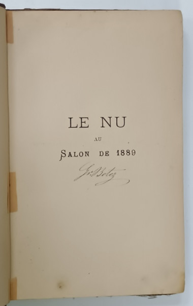 LE NU au SALON DE 1889 par ARMAND SILVESTRE , 1889 , PREZINTA URME DE UZURA
