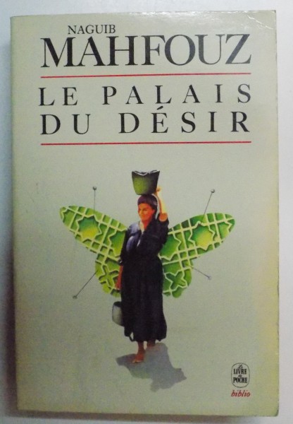 LE PALAIS DU DESIR par NAGUIB MAHFOUZ , 1987