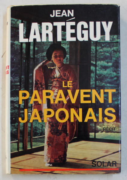 LE PARAVENT JAPONAIS par JEAN  LARTEGUY , 1964