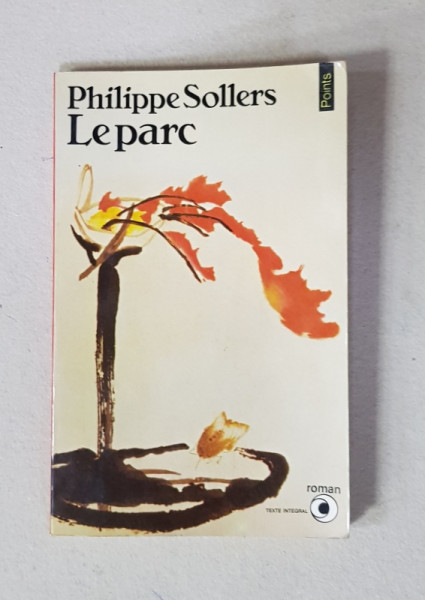 LE PARC par PHILIPPE SOLLERS , 1961