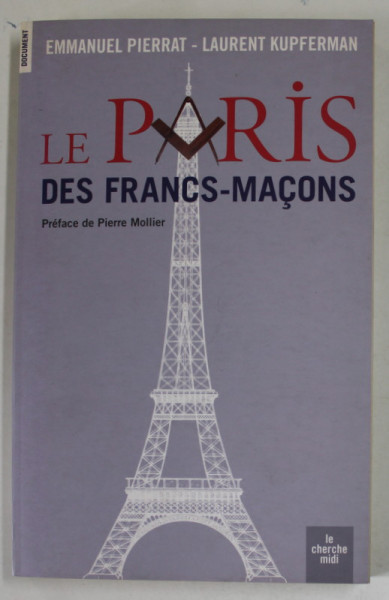 LE PARIS DES FRANCS - MACONS par EMMANUEL PIERRAT et LAURENT KUPFERMAN , 2009