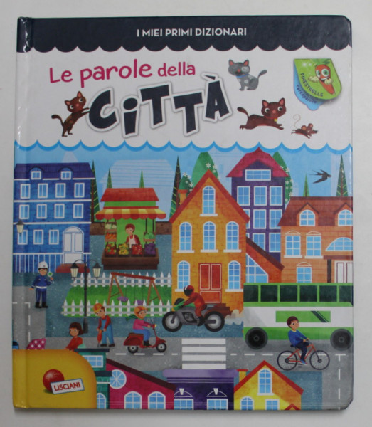 LE PAROLE DELLA CITTA - FINESTRELLE , CERCAPAROLE , CARTE INTERACTIVA , ANII '2000
