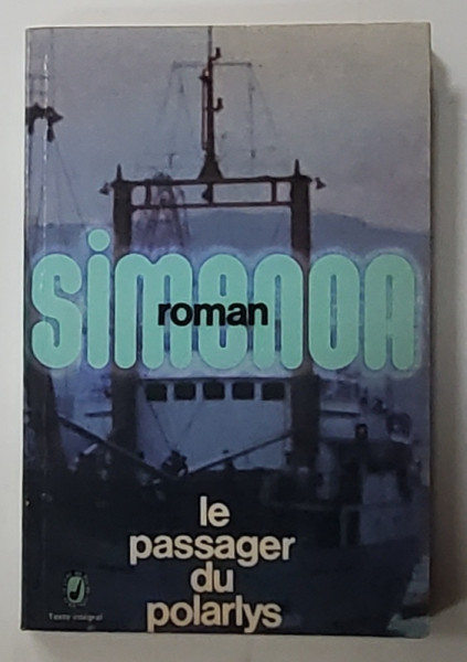 LE PASSAGER DU  ' POLARLYS ' par GEORGES SIMENON , 1965