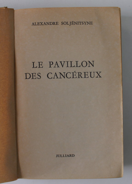 LE PAVILLON DES CANCEREUX par ALEXANDRE SOLJENITSYNE , 1968