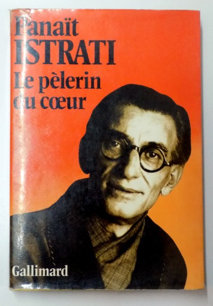 LE PELERIN DU COEUR par PANAIT ISTRATI  1984