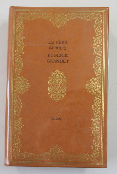 LE PERE GORIOT / EUGENIE GRANDET par HONORE DE BALZAC , 1973