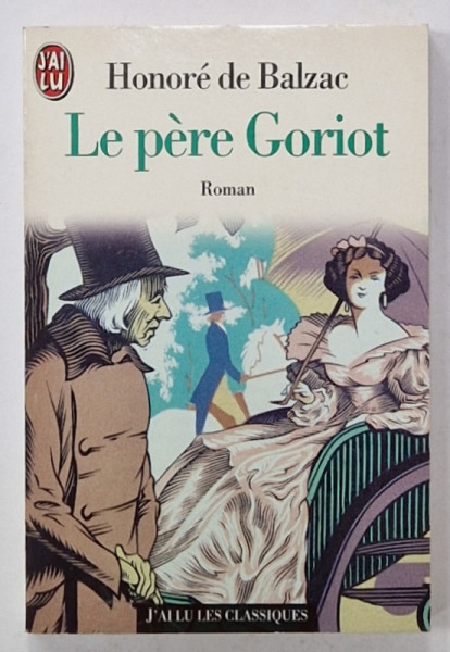 LE PERE GORIOT , roman par HONORE DE BALZAC  , 1996
