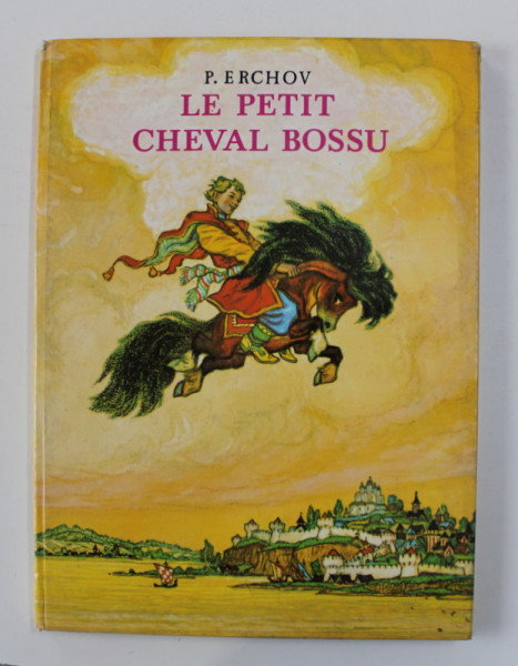LE PETIT CHEVAL BOSSU - CALUTUL CCOCSAT par P. ERCCHOV , illustrations de N. KOTCHERGUINE , 1985