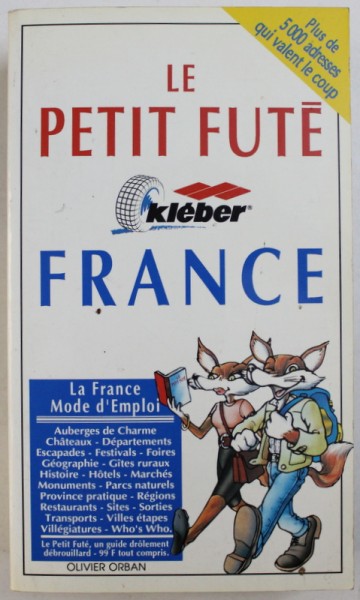 LE PETIT FUTE, LE GUIDE DE LA FRANCE par OLIVER ORBAN , 1992