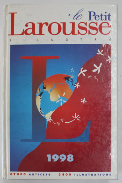 LE PETIT LAROUSSE ILLUSTRE ,  87.0000 ARTICLES , 3800 ILLUSTRATIONS , 1998