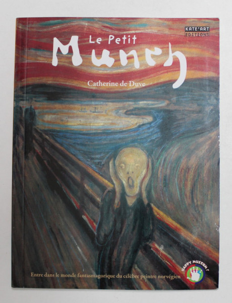 LE PETIT MUNCH par CATHERINE DE DUVE , 2010