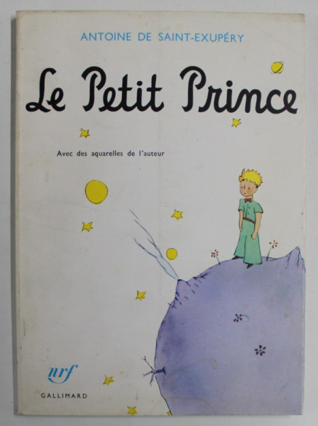 LE PETIT PRINCE par ANTOINE DE SAINT - EXUPERY , AVEC DES AQUARELLES DE L 'AUTEUR , 1998