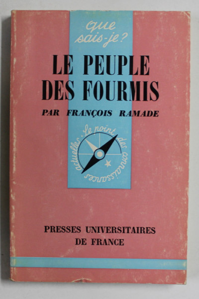 LE PEUPLE DES FOURMIS par FRANCOIS RAMADE , 1972