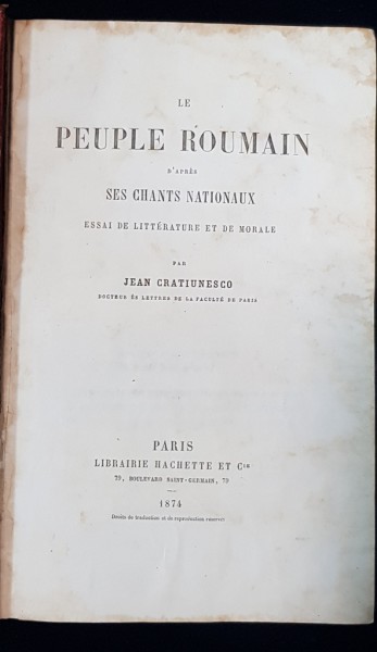 LE PEUPLE ROUMAIN D'APRES SES CHANTS NATIONAUX par JEAN CRETIUNESCO - PARIS 1874