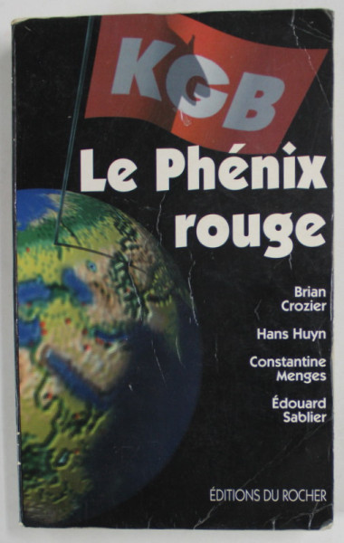 LE PHENIX ROUGE par BRIAN CROZIER ...EDOUARD SABLIER , 1995