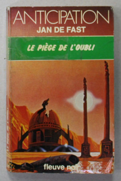 LE PIEGE DE L 'OUBLI par JAN DE FAST , 1978, PREZINTA URME DE UZURA