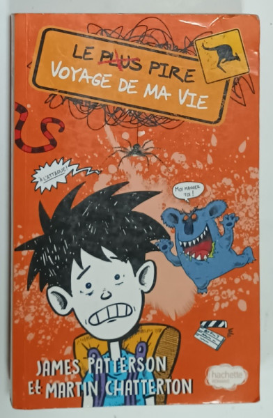 LE PLUS PIRE VOYAGE DE MA VIE par JAMES PATTERSON et MARTIN CHATTERTON , illustre par DANIEL  GRIFFO , 2016