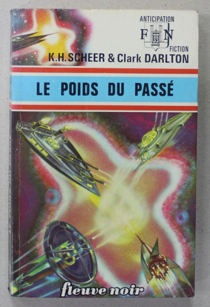 LE POIDS DU PASSE par K.H. SCHEER et CLARK DARLTON , 1974