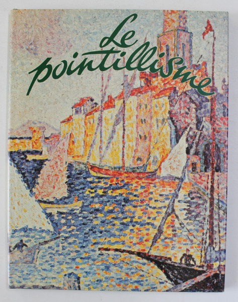 LE POINTILLISME par ANNE MARIE MASCHERONI , 1991